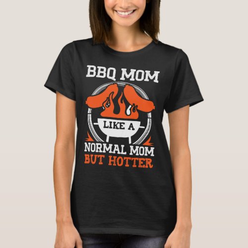 Womens BBQ Mom Barbecue Lover Smoke Meat Grilling  T_Shirt