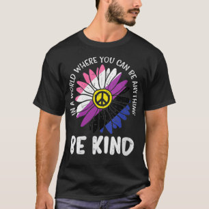Womens Be Kind Genderfluid Daisy Peace Hippie Prid T-Shirt
