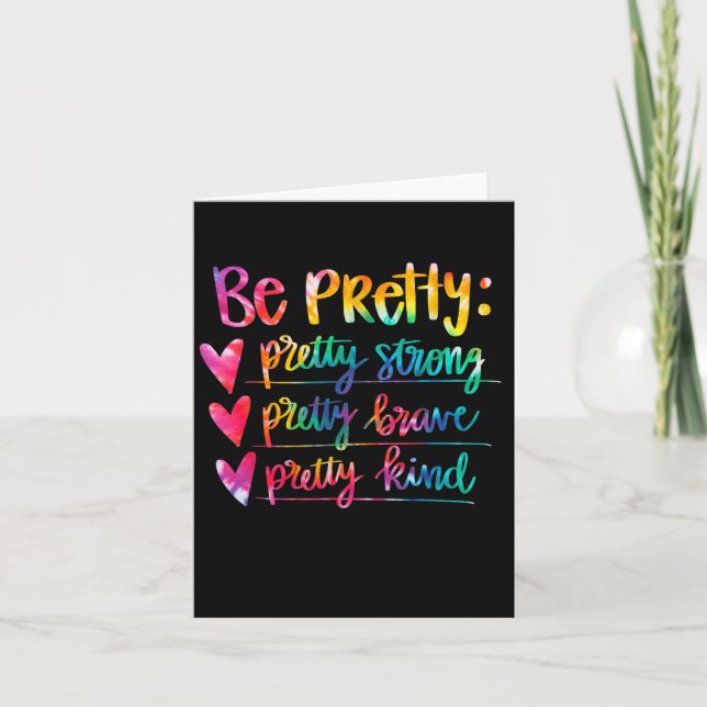 Womens Be Pretty Strong Brave Kind Insrational Tie Card (Front)