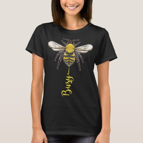 Womens Bee Pun Busy Bees for Beekeepers Bee Ladie T_Shirt