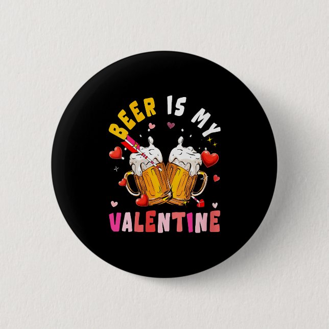 Women's Beer Is My Valentine Hearts Matching Drink Button (Front)