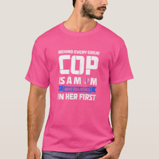 Womens Behind Every Great Cop Is A Mom Cops Police T-Shirt