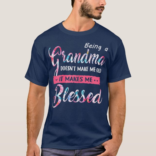 Womens Being A Grandma Doesnt Make Me Old Mother T-Shirt (Front)