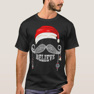 Womens Believe Christmas Santa Mustache with Ornam T-Shirt