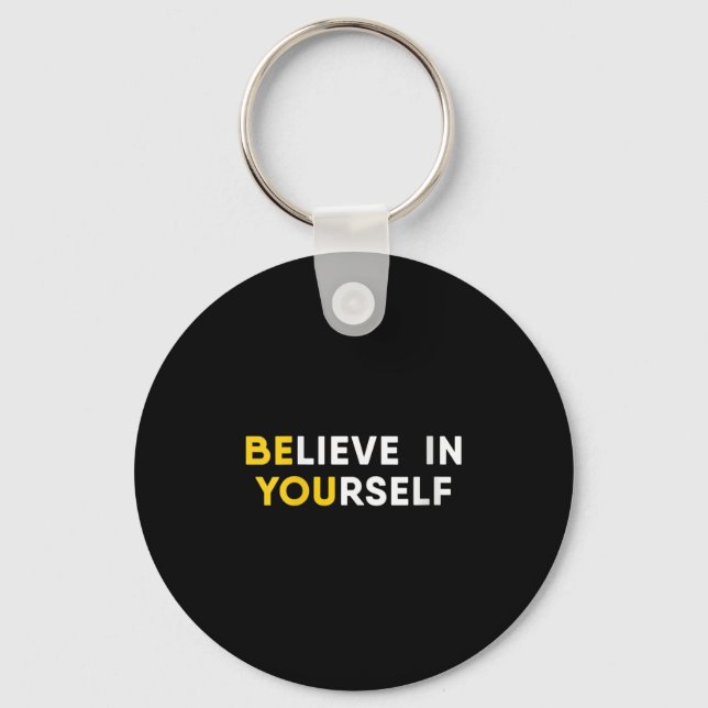 Womens Believe In Yourself Motivation Quote V-neck Keychain (Front)