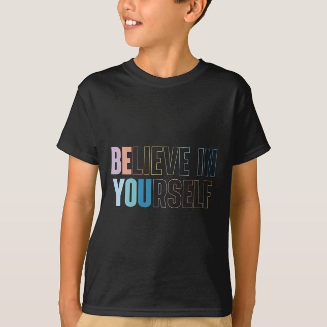 Womens Believe In Yourself Motivational Quote Insr T-Shirt (Front)