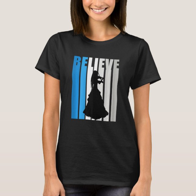 Womens Believe Violin Loves To Player Sayings Quot T-Shirt (Front)
