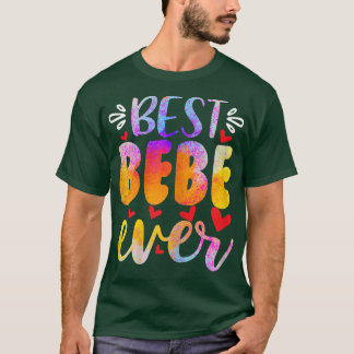 Womens Best Bebe EverMothers Day  T-Shirt