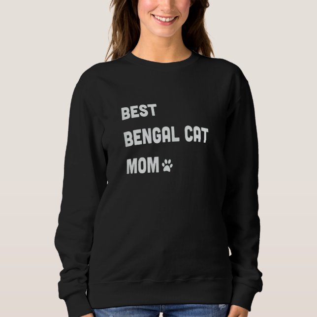 Womens Best Bengal Cat Mom   Cat   Sweatshirt (Front)