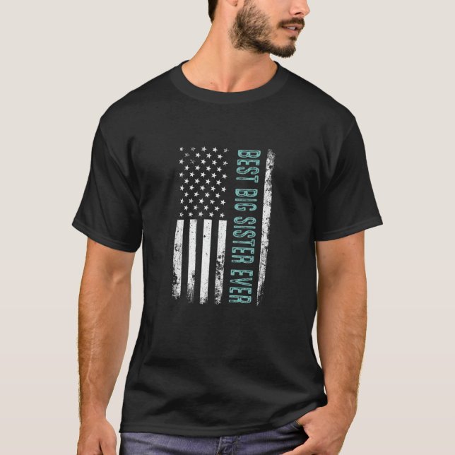 Womens Best Big Sister Ever American Flag Gift Bes T-Shirt (Front)