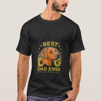 Womens Best Dog Dad Best Rhodesian Ridgeback Ever T-Shirt