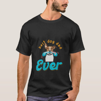 Womens Best Dog Dad Ever Funny Pet Owner Father Hu T-Shirt