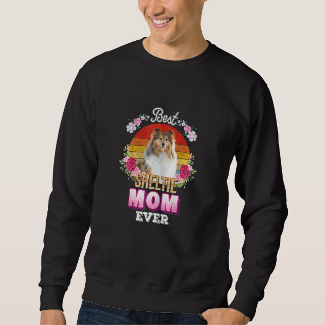 Womens Best Dog Mom Ever Sheltie Floral Retro  Mot Sweatshirt (Front)