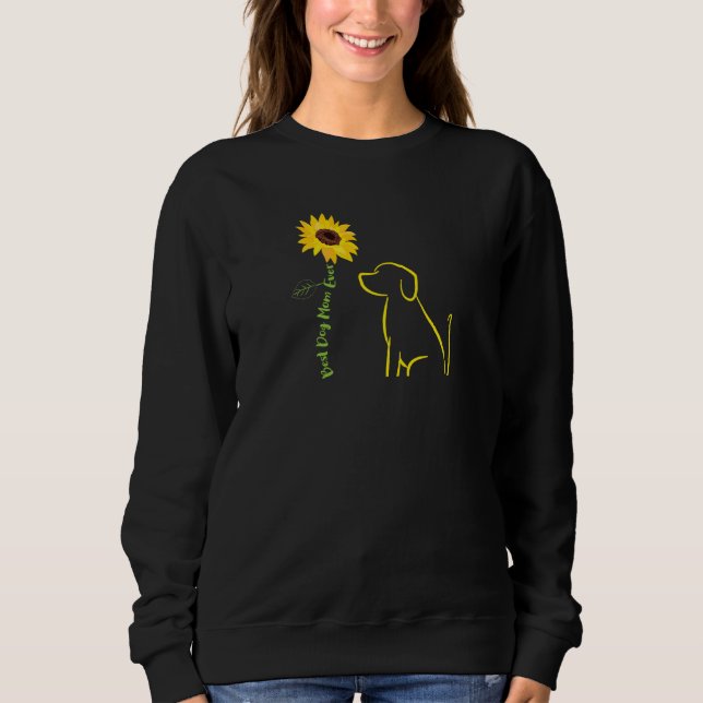 Womens Best Dog Mom Ever Sunflower Floral Branch D Sweatshirt (Front)