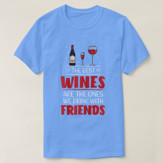 Womens Best Friends Family Wine Lover Drinking Cut T-Shirt (Design Front)