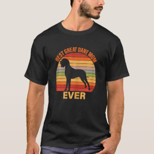 Womens Best Great Dane Mom Ever Mother's Day   Gre T-Shirt