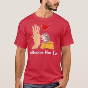 Womens Best Hamster Mom Ever Best Hamster Mama Gui T-Shirt