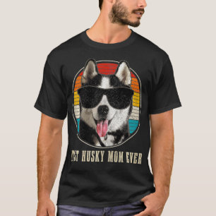 Womens Best Husky Mom Ever Sunglasses Funny Vintag T-Shirt