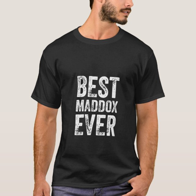 Womens Best Maddox Ever Funny Personalized First N T-Shirt (Front)