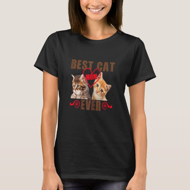 Womens Best Mom Cat Ever Cat  For Women T-Shirt (Front)