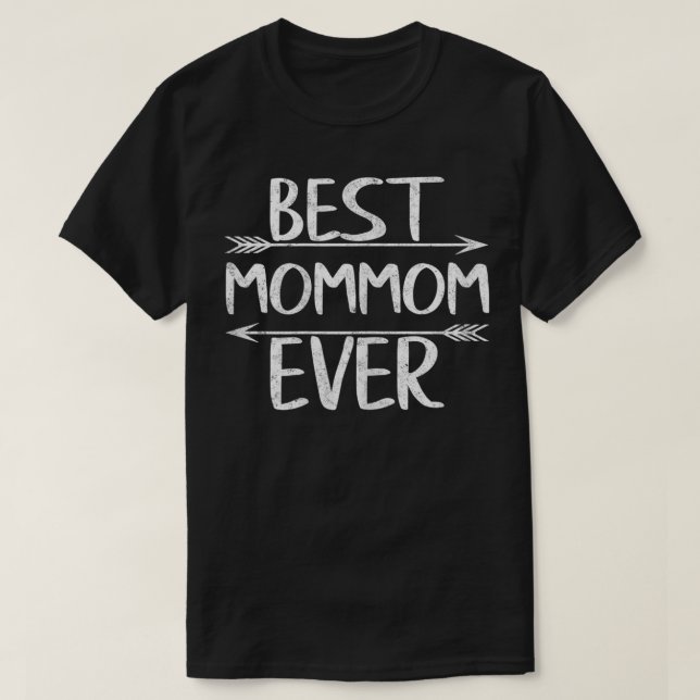 Womens Best Mommom Ever  Funny Mother's Day Gift C T-Shirt (Design Front)