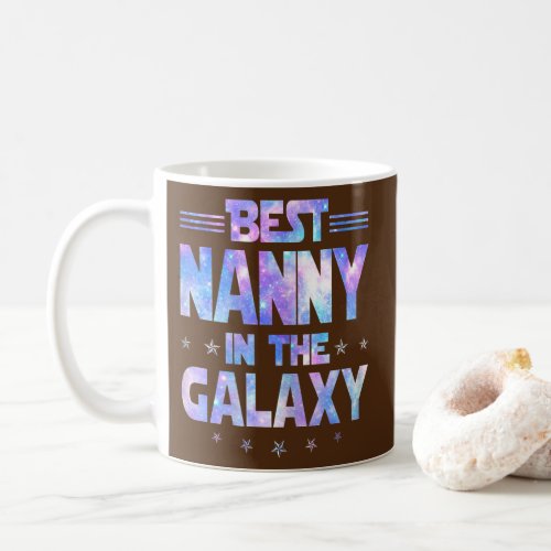 Womens Best Nanny In The Awesome Galaxy Mothers Coffee Mug