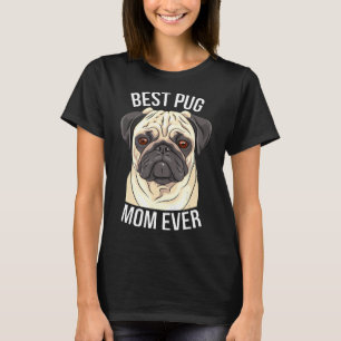 Womens Best Pug Mom Ever Gift Women Dutch Mastiff T-Shirt