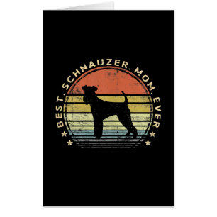 Womens Best Schnauzer Mom Ever Dog Lover Gifts Pet Card
