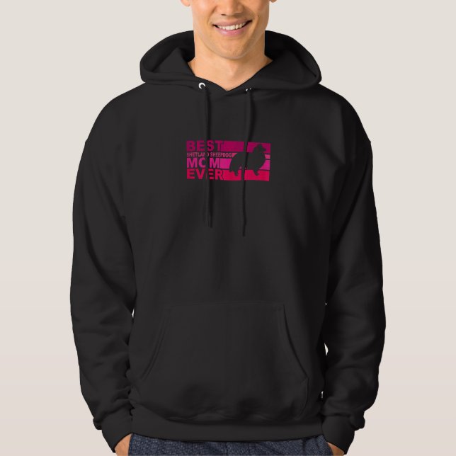Womens Best Shetland Sheepdog Mom Ever Hoodie (Front)