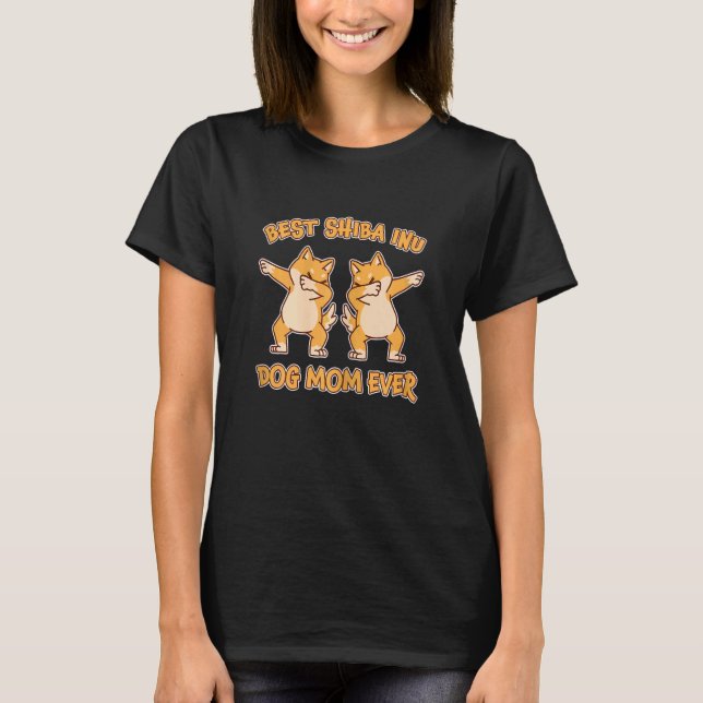 Womens Best Shiba Inu Mom Ever Dogs Shiba Inu Slog T-Shirt (Front)