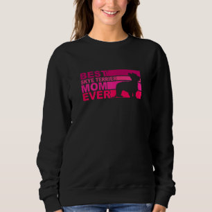 Womens Best Skye Terrier Mom Ever Sweatshirt