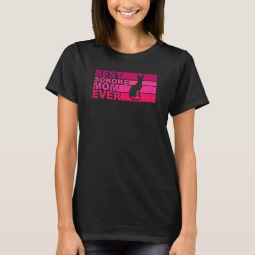 Womens Best Sokoke cat Mom Ever T_Shirt