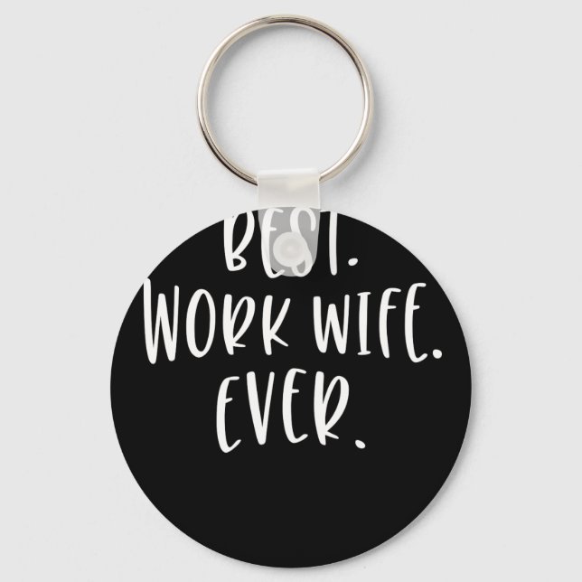 Womens Best Work Wife Ever Co-worker Keychain (Front)