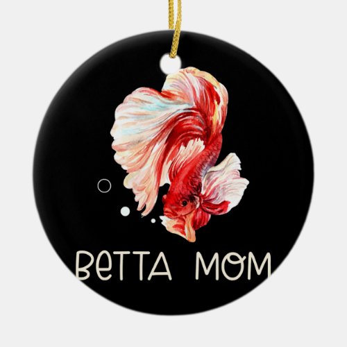 Womens Betta Fish Betta Mom Funny Cute Pet Owner Ceramic Ornament
