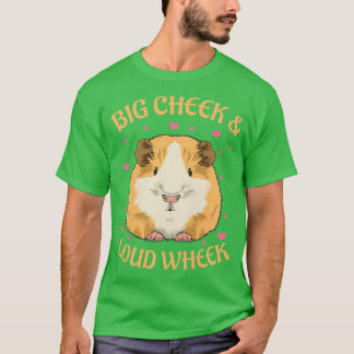 Womens Big cheek & loud wheek Design for a Guinea  T-Shirt