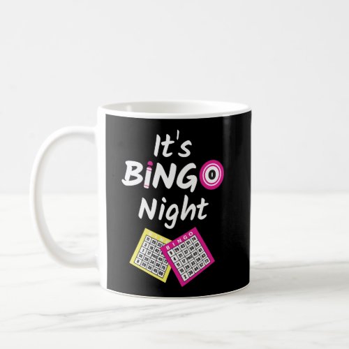 Womens Bingo ItS Bingo Night Coffee Mug