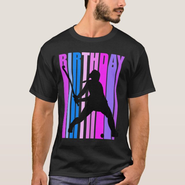 Womens Birthday Field Hockey Player Sports Girls T T-Shirt (Front)