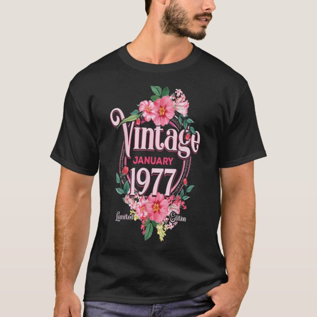 Womens Birthday Gift Born In January 1977 Flowers T-Shirt (Front)