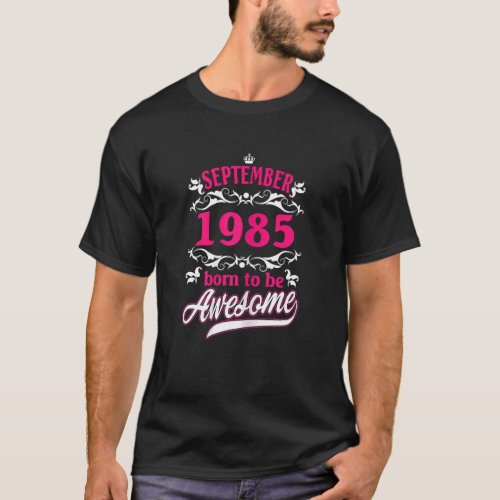 Womens Birthday Vintage Apparel September 1985 Bor T_Shirt