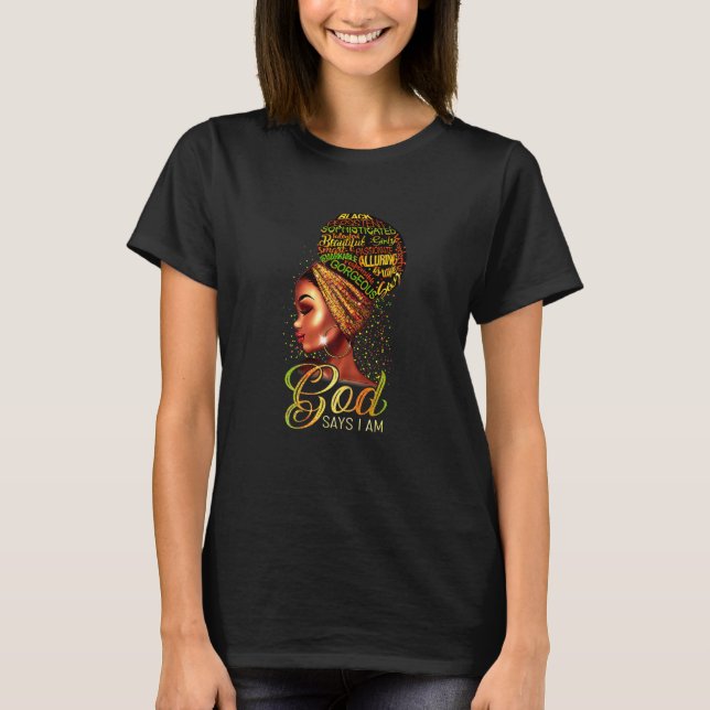 Womens Black Girl Queen God Says I Am Melanin Hist T-Shirt (Front)