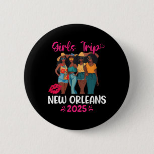 Womens Black Girls Trip New Orleans 2025 Vacation  Button
