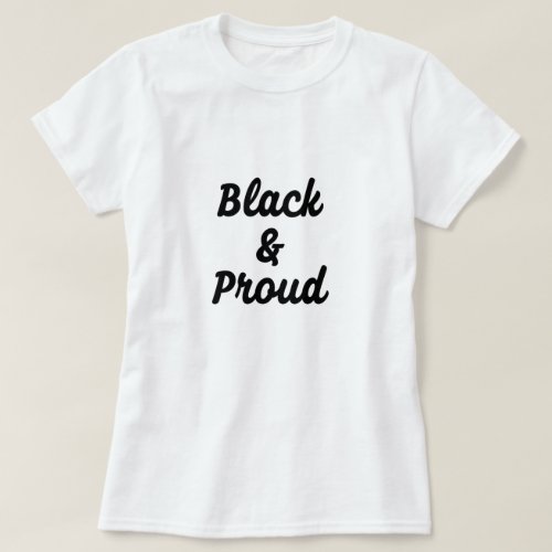 Women's Black & Proud T-Shirt