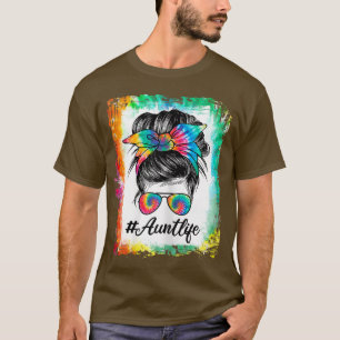 Womens Bleached Aunt Life Messy Bun Hair Sunglasse T-Shirt
