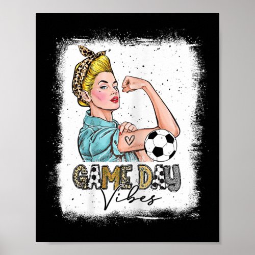 Womens Bleached Soccer Game Day Vibes Soccer Mom G Poster