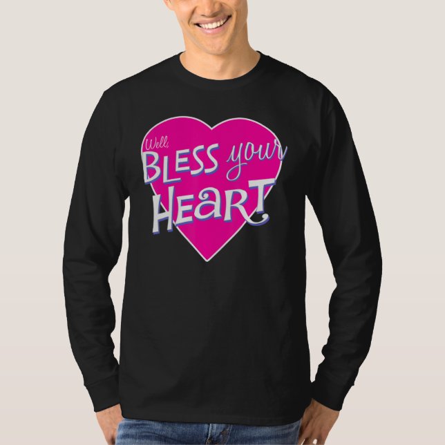 Womens Bless Your Little Heart Southern Saying Fun T-Shirt (Front)
