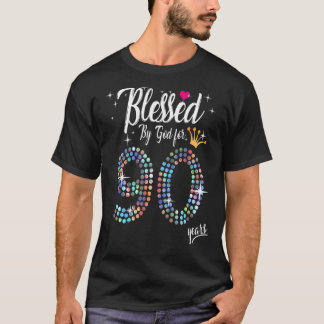 Womens Blessed by God for 90 Years 90th Birthday A T-Shirt
