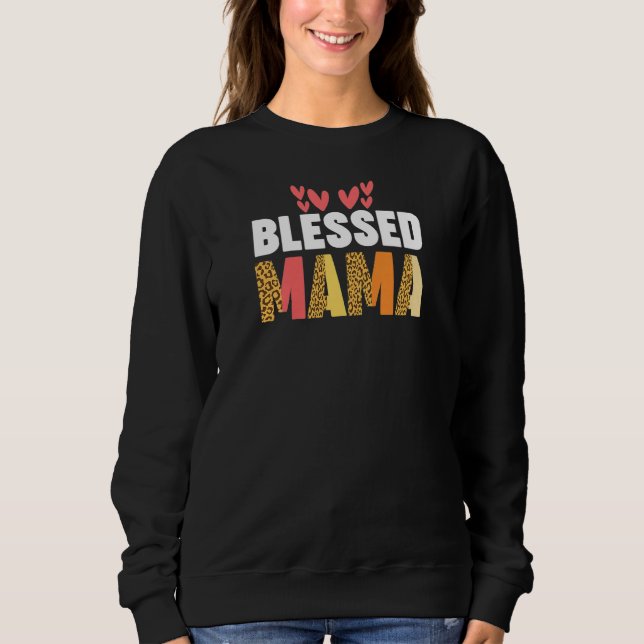 Womens blessed mama mother sweatshirt (Front)