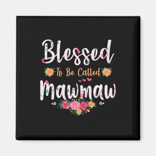 Womens Blessed To Be Called Mawmaw Shirt Mothers D Magnet