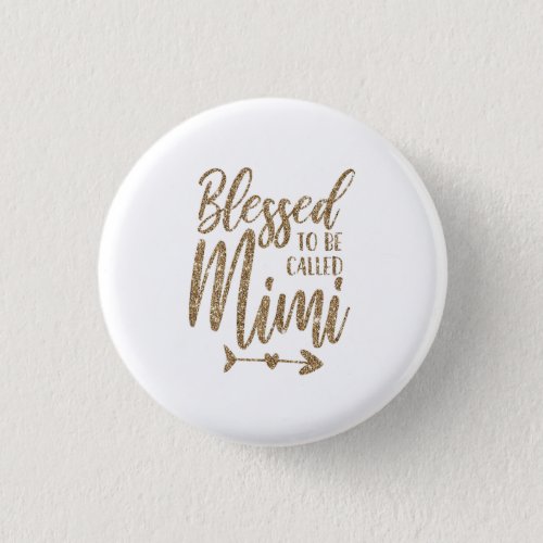 Womens Blessed To Be Called Mimi Grandma Mors Day Button