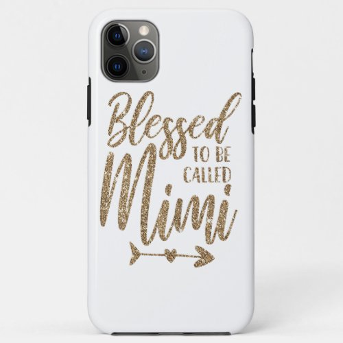 Womens Blessed To Be Called Mimi Grandma Mors Day iPhone 11 Pro Max Case